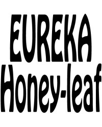 Eureka Honey Leaf
